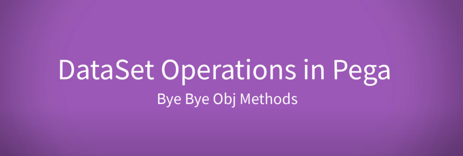 DataSet Operations In Pega Prpc